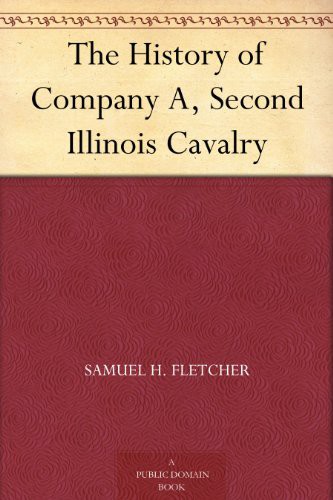 The History of Company A, Second Illinois Cavalry
